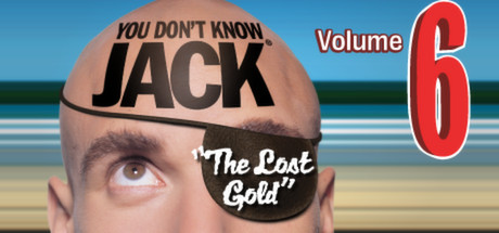 Cover image of  YOU DONT KNOW JACK Vol 6 The Lost Gold