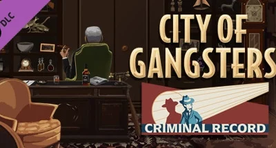 City of Gangsters: Criminal Record