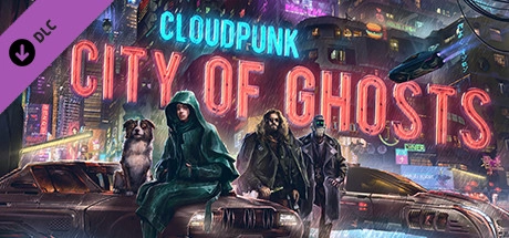 Cloudpunk – City of Ghosts