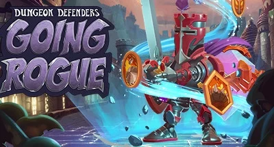 Dungeon Defenders: Going Rogue