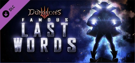 Dungeons 3 – Famous Last Words