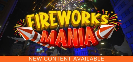 Fireworks Mania – An Explosive Simulator