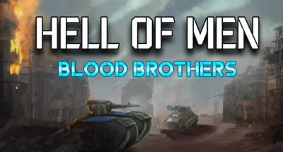 Hell of Men : Blood Brothers