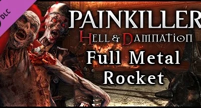 Painkiller Hell & Damnation: Full Metal Rocket