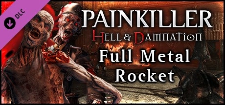 Cover des Steamspiels Painkiller Hell & Damnation: Full Metal Rocket