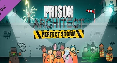 Prison Architect – Perfect Storm