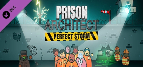 Prison Architect - Perfect Storm