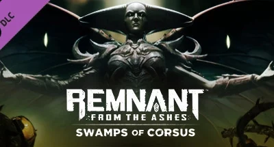 Remnant: From the Ashes – Swamps of Corsus