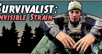 Survivalist: Invisible Strain