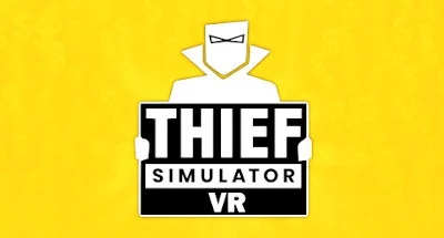 Thief Simulator VR