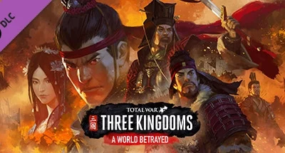 Total War: THREE KINGDOMS – A World Betrayed