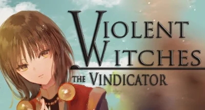 Violent Witches: the Vindicator