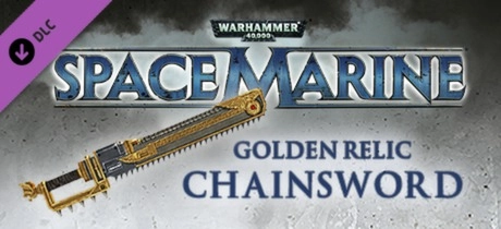 Cover des Steamspiels Warhammer 40,0: Space Marine - Golden Relic Chainsword