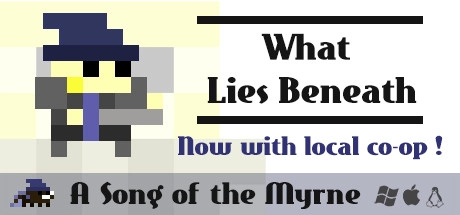 Song of the Myrne: What Lies Beneath