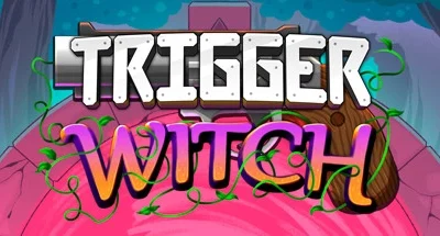 Trigger Witch