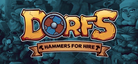 Dorfs: Hammers for Hire