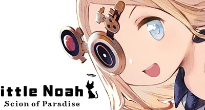 Little Noah: Scion of Paradise