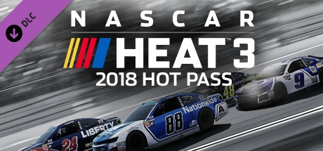 NASCAR Heat 3 - 2018 Hot Pass