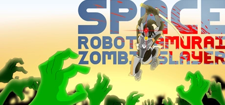 Cover des Steamspiels Space Robot Samurai Zombie Slayer