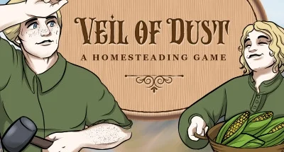 Veil of Dust: A Homesteading Game