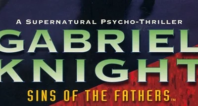 Gabriel Knight: Sins of the Father