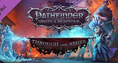 Pathfinder: Wrath of the Righteous – Through the Ashes