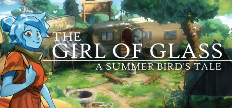 The Girl of Glass: A Summer Bird’s Tale