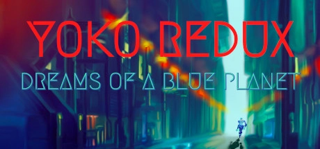 Cover des Steamspiels Yoko Redux: Dreams of a Blue Planet