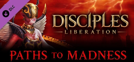 Disciples: Liberation – Paths to Madness