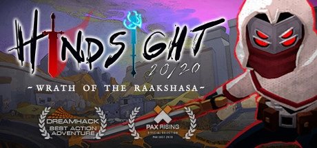 Hindsight 20/20 – Wrath of the Raakshasa