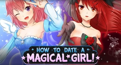 How To Date A Magical Girl