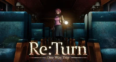 Re:Turn – One Way Trip