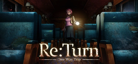 Re:Turn – One Way Trip