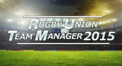 Rugby Union Team Manager 2015