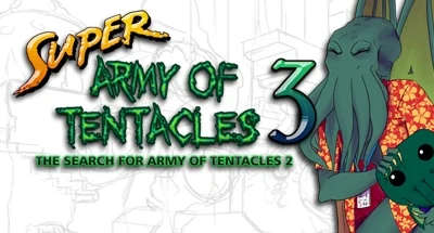 Super Army of Tentacles 3: The Search for Army of Tentacles 2