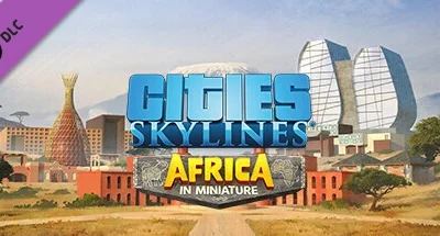 Cities: Skylines – Content Creator Pack: Africa in Miniature