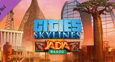 Cities: Skylines – JADIA Radio