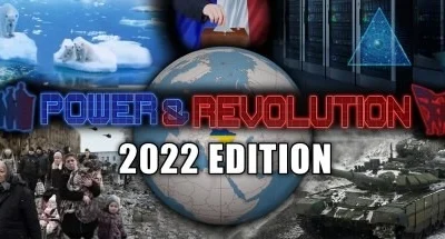 Power & Revolution 2022 Edition