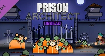 Prison Architect – Undead