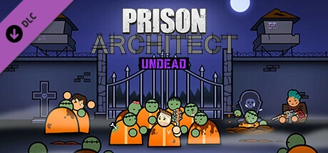 Prison Architect – Undead