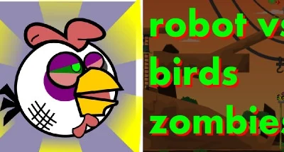 Robot vs Birds Zombies