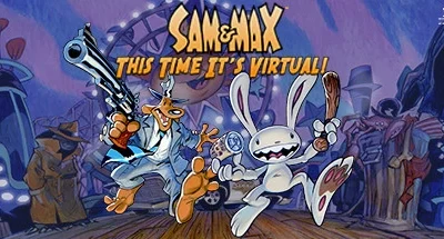 Sam & Max: This Time It’s Virtual