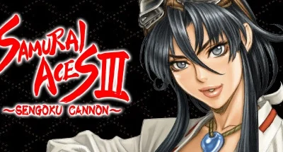 Samurai Aces 3: Sengoku Cannon