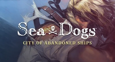 Sea Dogs: City of Abandoned Ships