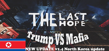 Cover des Steamspiels The Last Hope: Trump vs Mafia - North Korea