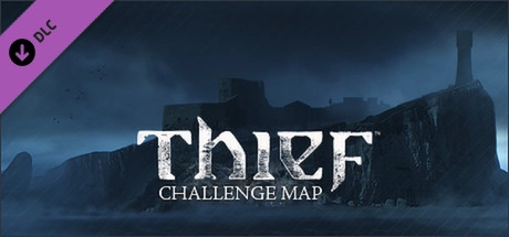 THIEF DLC: The Forsaken - Challenge Map