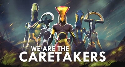 We Are The Caretakers