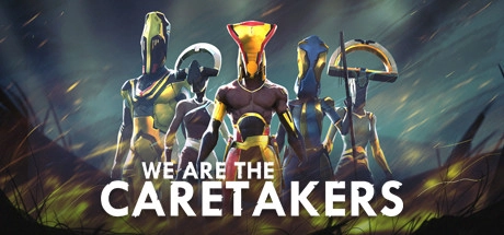 Cover des Steamspiels We Are The Caretakers