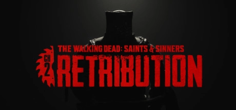 The Walking Dead: Saints & Sinners – Chapter 2: Retribution