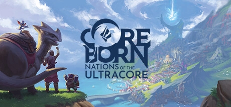 Coreborn: Nations of the Ultracore